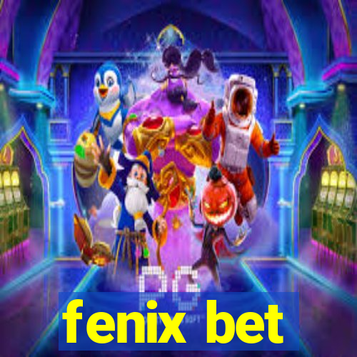 fenix bet